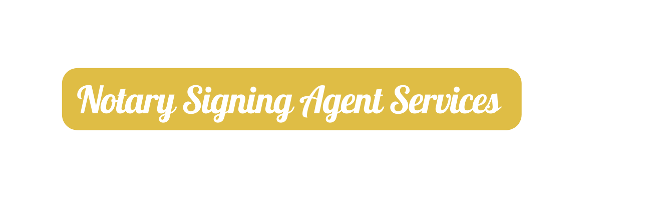 Notary Signing Agent Services